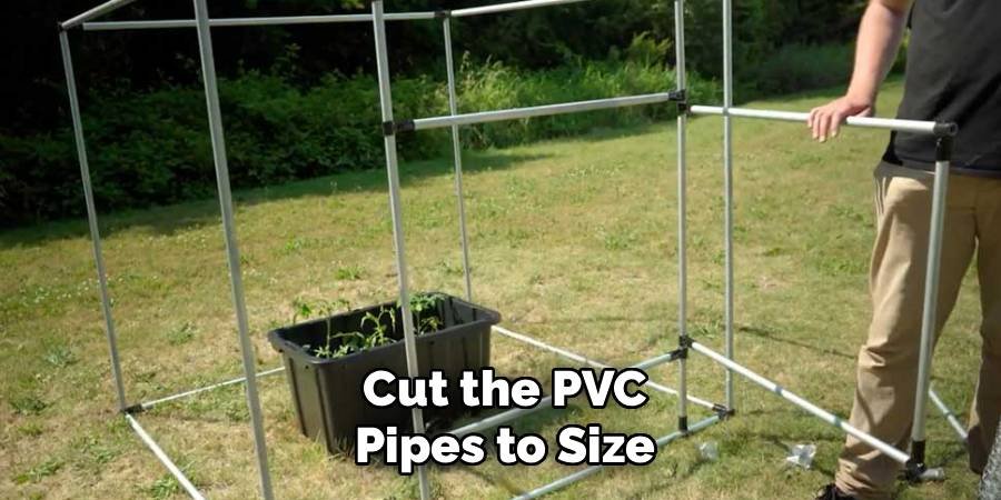 Cut the PVC Pipes to Size