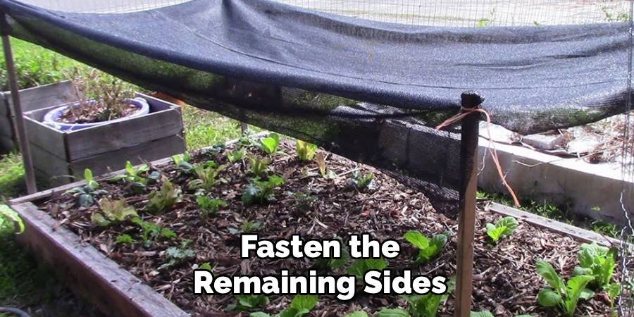 Fasten the Remaining Sides