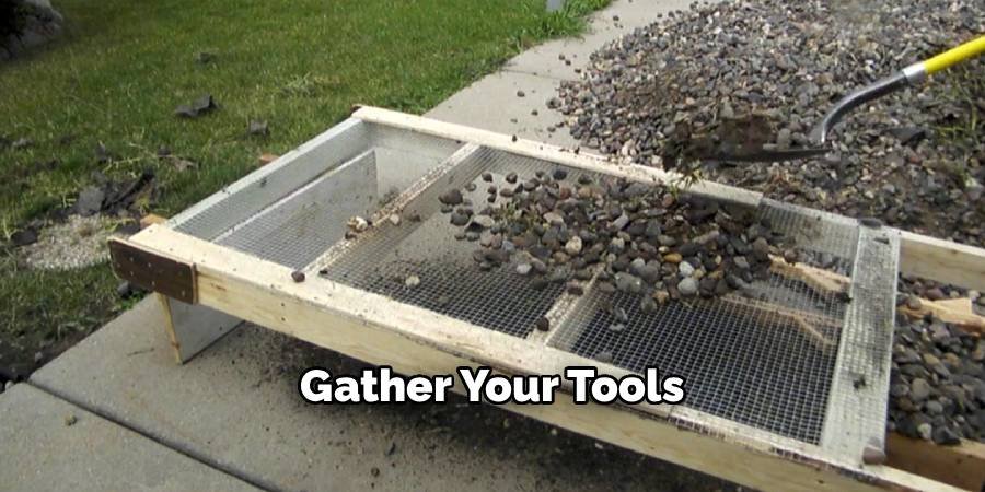 Gather Your Tools