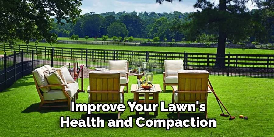 Improve Your Lawn's Health and Compaction