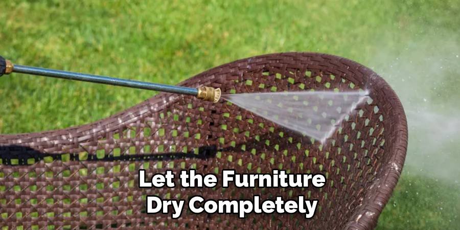 Let the Furniture Dry Completely