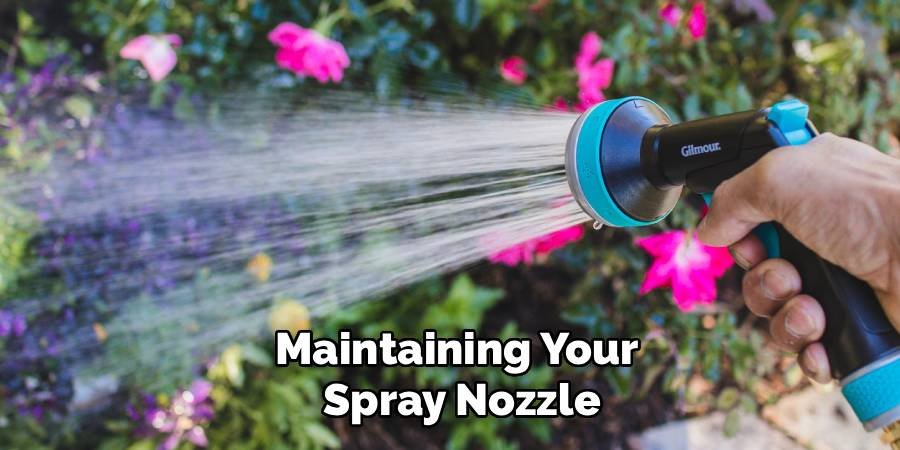 Maintaining Your Spray Nozzle
