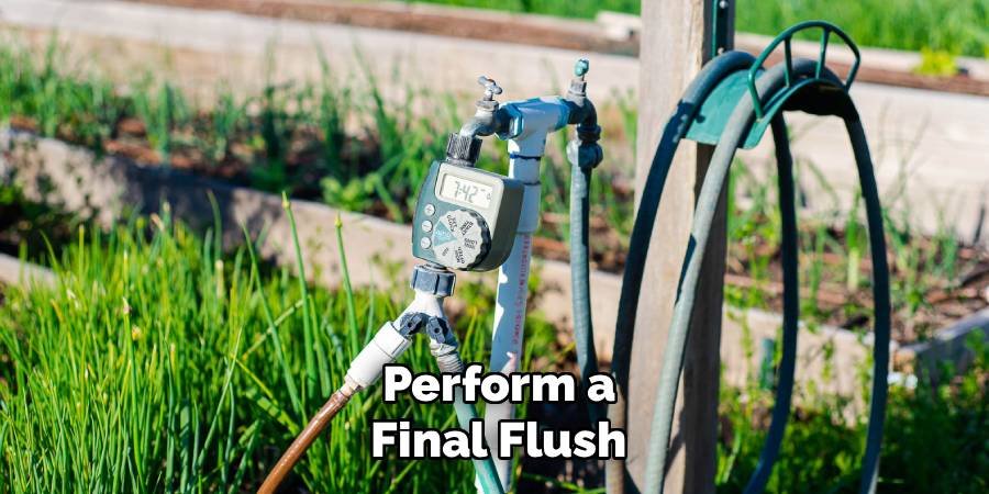 Perform a Final Flush