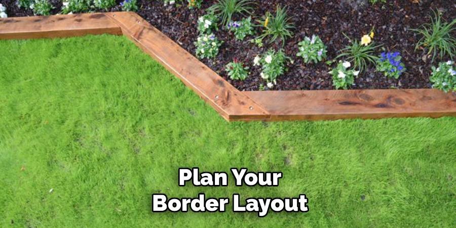 Plan Your Border Layout