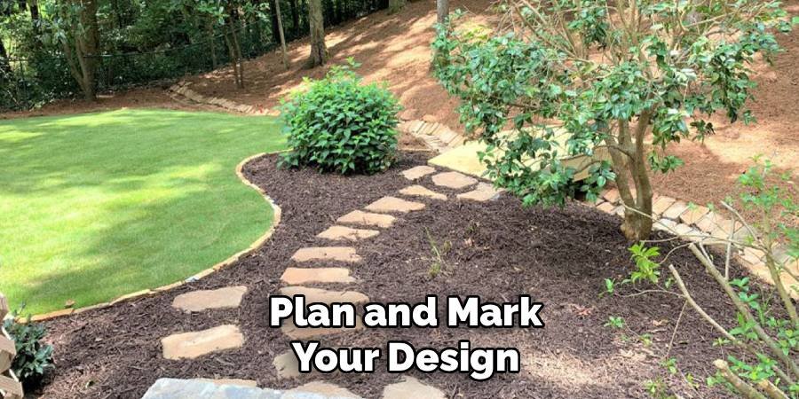 Plan and Mark Your Design