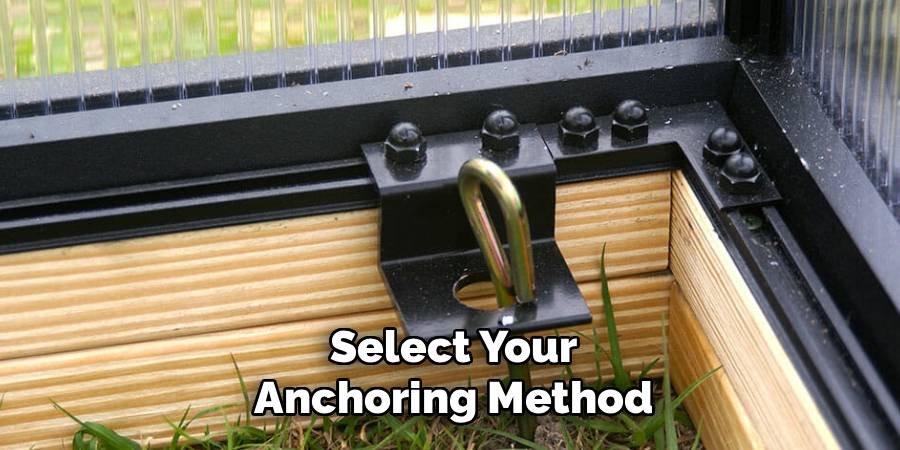 Select Your Anchoring Method