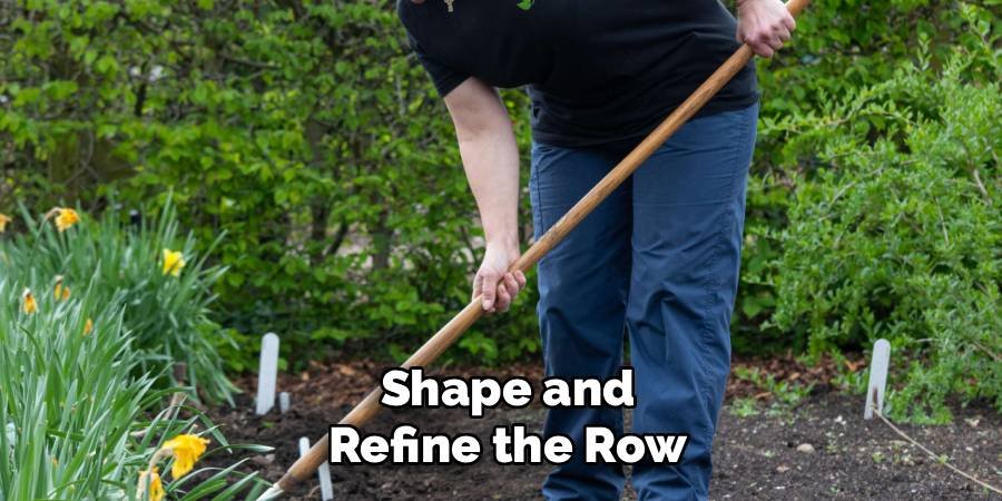 Shape and Refine the Row