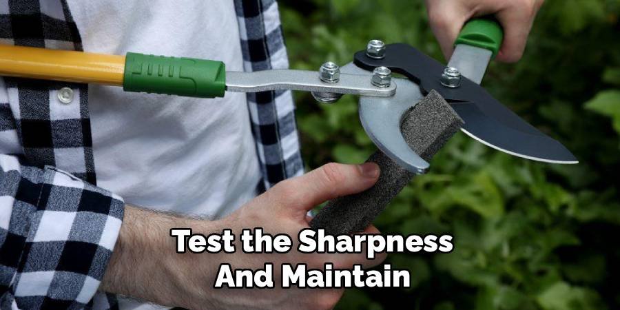 Test the Sharpness and Maintain