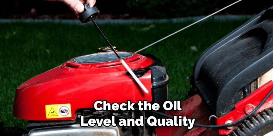 Check the Oil Level and Quality