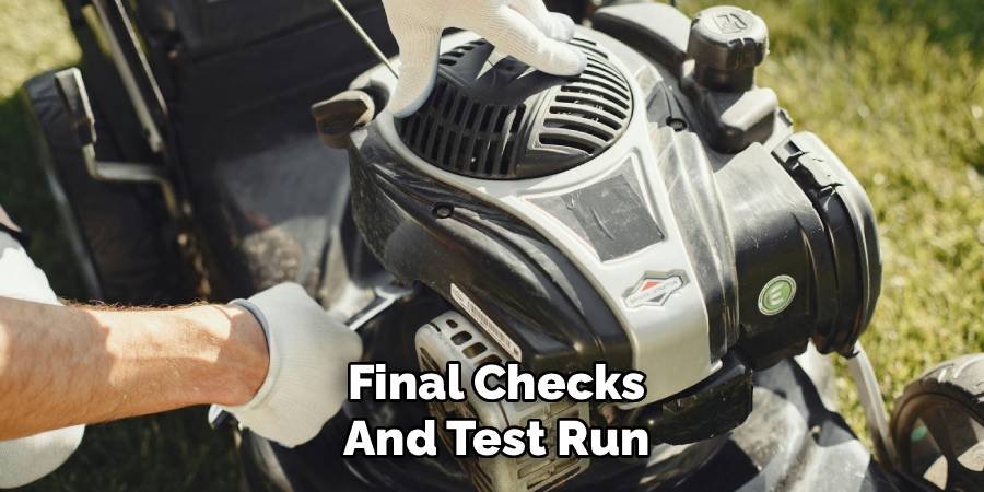 Final Checks and Test Run
