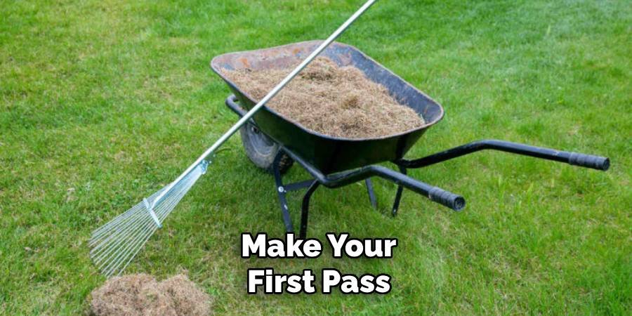 Make Your First Pass