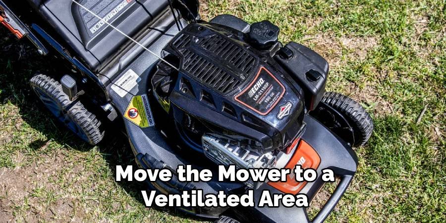 Move the Mower to a Ventilated Area