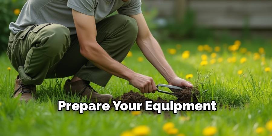 Prepare Your Equipment