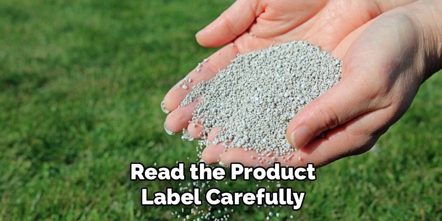 Read the Product Label Carefully