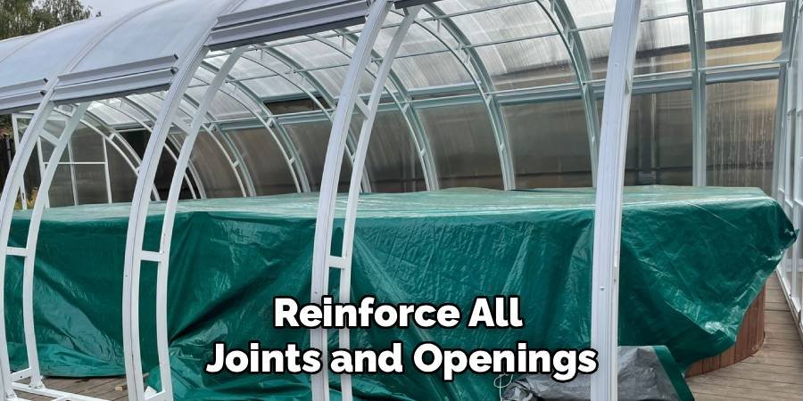 Reinforce All Joints and Openings