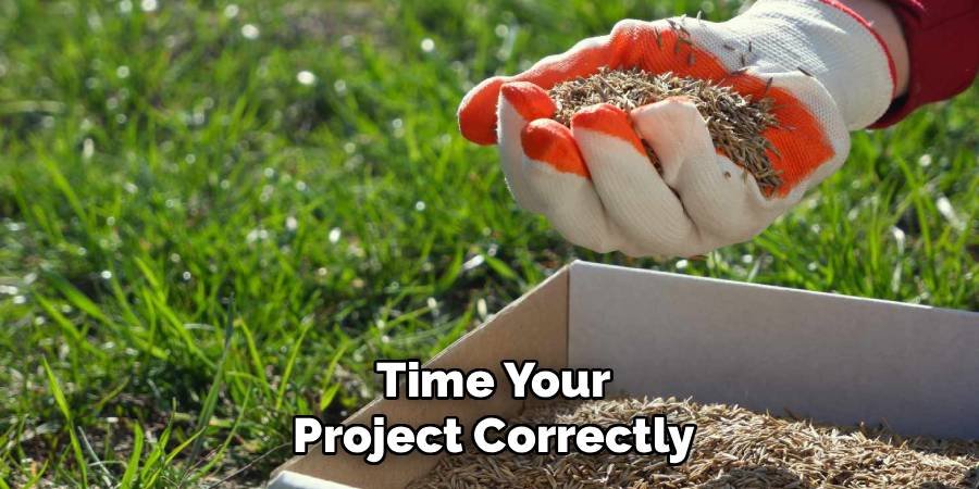 Time Your Project Correctly