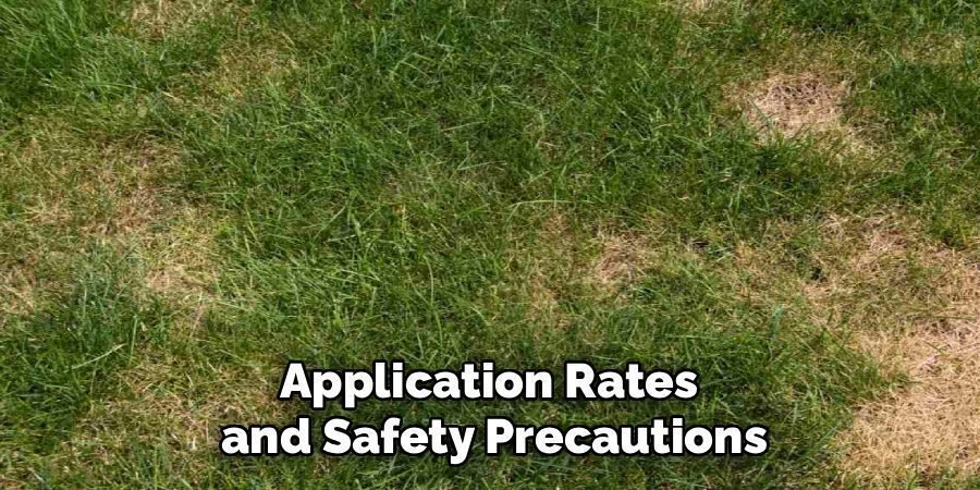 Application Rates 
and Safety Precautions