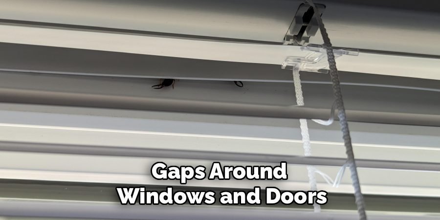 Gaps Around
Windows and Doors