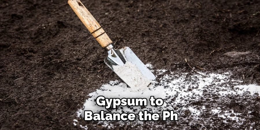 Gypsum to
Balance the Ph