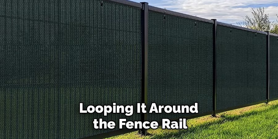 Looping It Around
the Fence Rail
