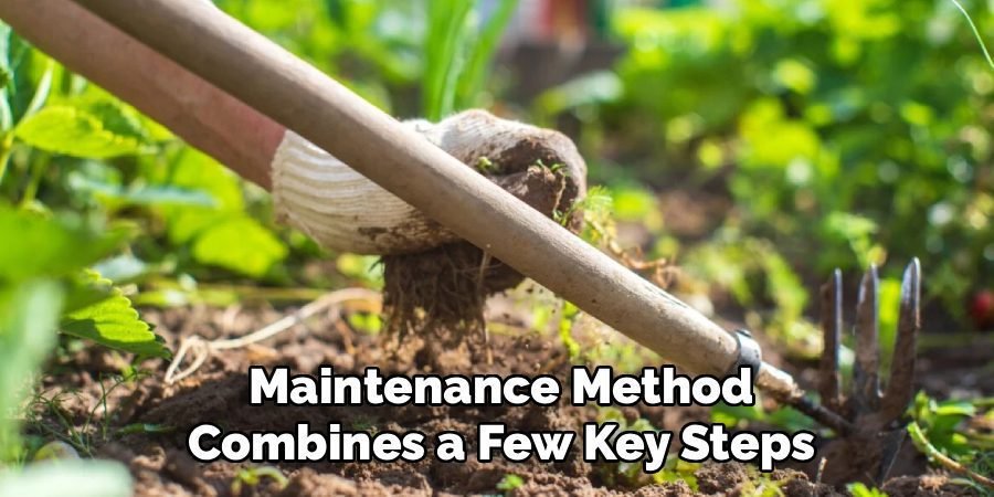 Maintenance Method
Combines a Few Key Steps