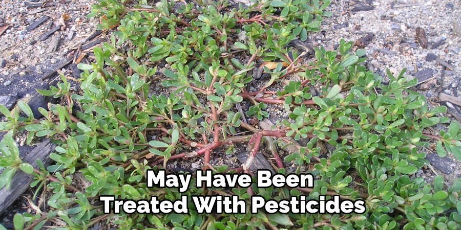 May Have Been 
Treated With Pesticides