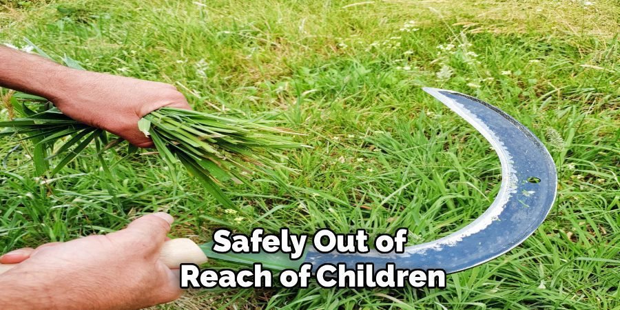 Safely Out of 
Reach of Children