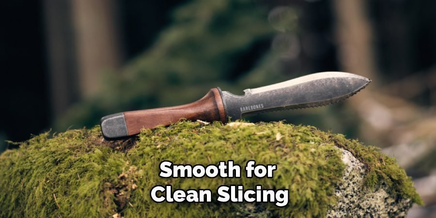 Smooth for
Clean Slicing