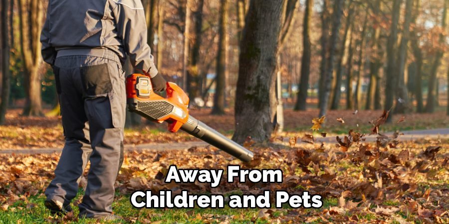 Away From 
Children and Pets