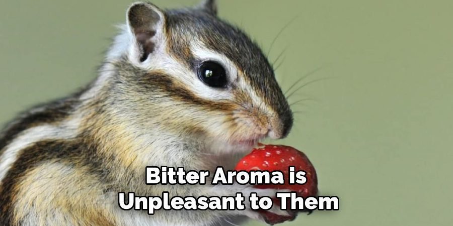 Bitter Aroma is
Unpleasant to Them