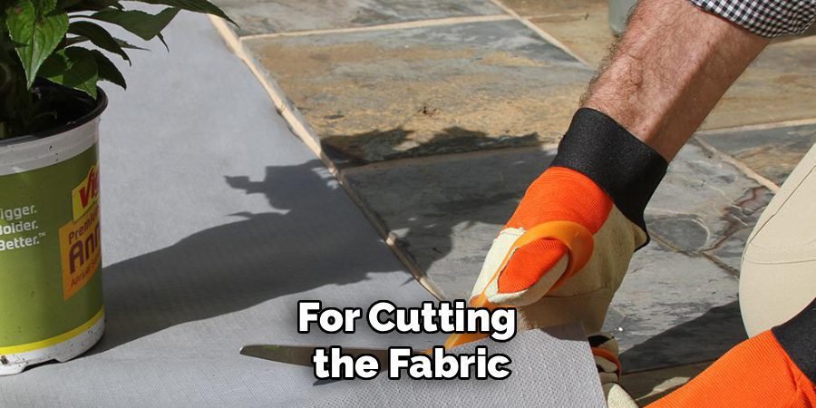 For Cutting 
the Fabric