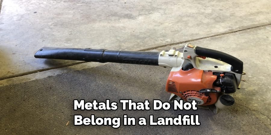 Metals That Do Not 
Belong in a Landfill