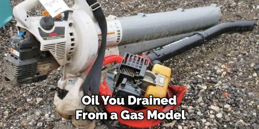 Oil You Drained 
From a Gas Model