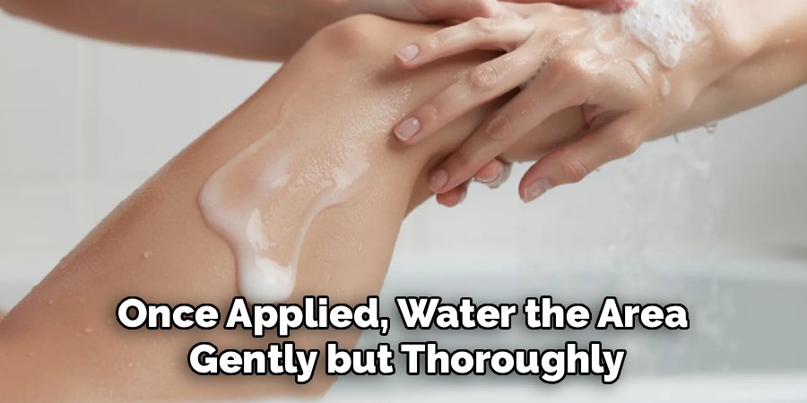 Once Applied, Water the Area 
Gently but Thoroughly